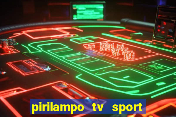 pirilampo tv sport tv 5